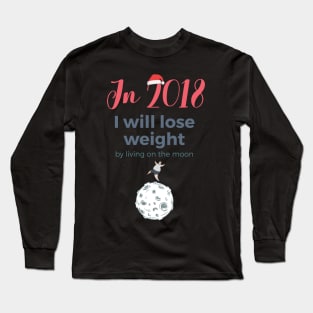 New Year 2018 resolution: moon Long Sleeve T-Shirt